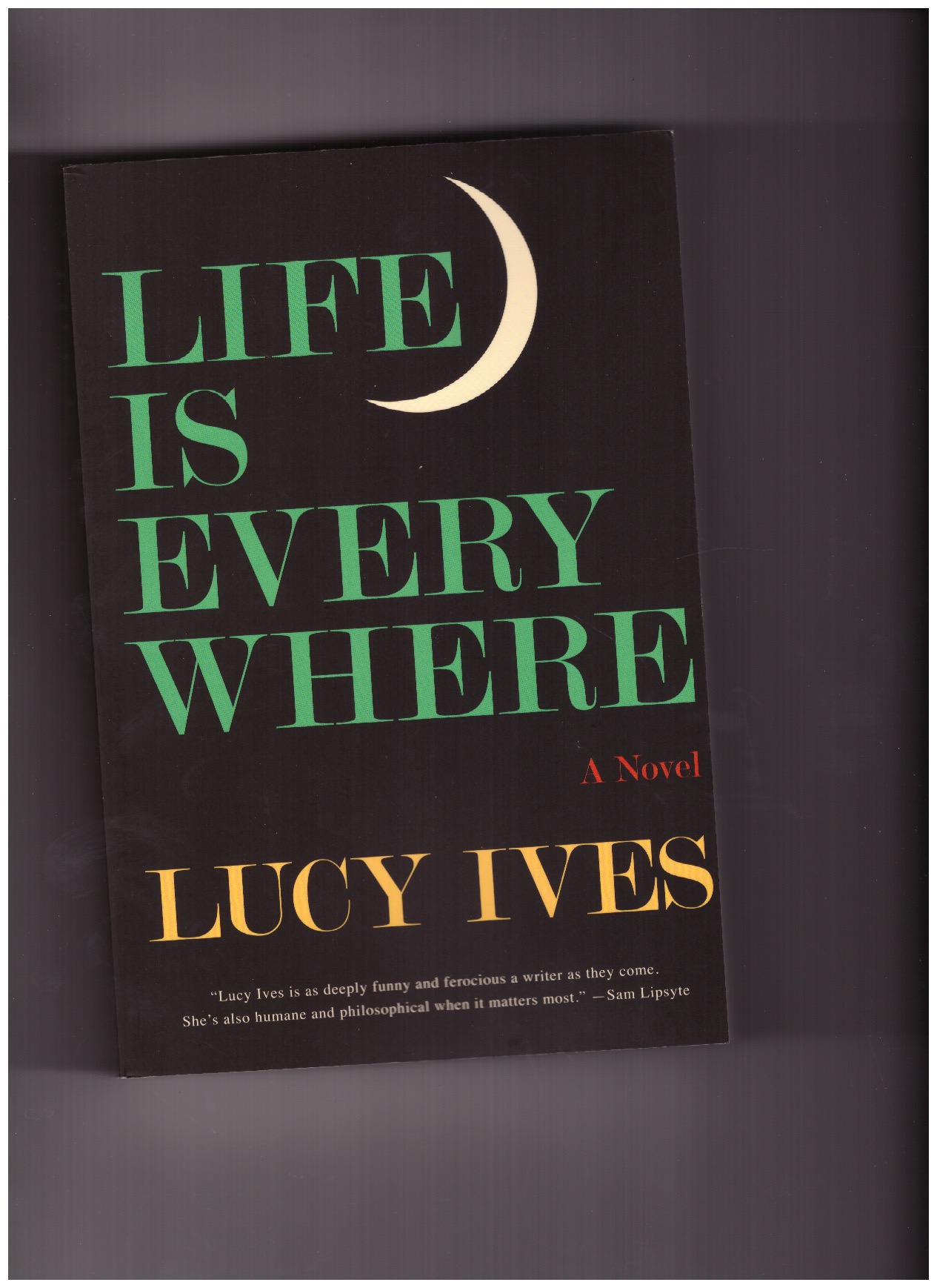 IVES, Lucy - Life is Everywhere